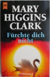 Furchte dich nicht &ndash; Mary Higgins Clark