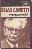 Elias Canetti - Provincia omului
