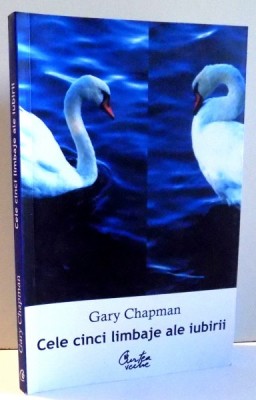CELE CINCI LIMBAJE ALE IUBIRII de GARY CHAPMAN , 2000 foto