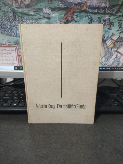 Martin Rang, Der christliche Glaube, Verlag Moritz Diesterweg, Frankfurt am Main, 1937, 241