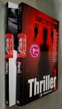 Thriller VOLUMELE 1 si 2 - antologie de James Patterson *cuprinde titluri semnate de 32 de scriitori membri ITW* Citeste cuprinsurile mai jos!