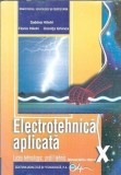 Electrotehnica aplicata - Manual clasa a X-a - Doinita Ghinea, Sabina Hilohi