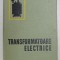 TRANSFORMATOARE ELECTRICE - CONSTRUCTIE SI PROIECTARE de E. JEZIERSKI ...J. SZMIT , 1966