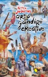 Arta gandirii creative - Rod Judkins - Vellant