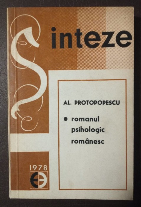 Al. Protopopescu - Romanul psihologic rom&acirc;nesc