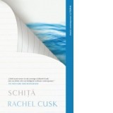 Schita - Rachel Cusk