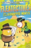 Jonny Zucker - Fleatectives. Case of the Kidnapped Mantis