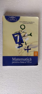 MATEMATICA CLASA A VII A PARTEA II , PERIANU ,BALICA ,STEFANESCU foto