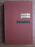 Marin Preda - Delirul ( vol. 1 )