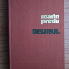 Marin Preda - Delirul ( vol. 1 )