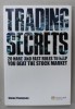 TRADING SECRETS , 20 HARD AND FAST RULES TO HELP YOU BEAT THE STOCK MARKET by SIMON THOMPSON , 2009