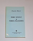 Rime vesele / Rimes allegres &ndash; Aut. Paula Mar&eacute;, Ed. Roza V&acirc;nturilor, 1994