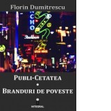 Publi-cetatea. Branduri de poveste - Florin Dumitrescu