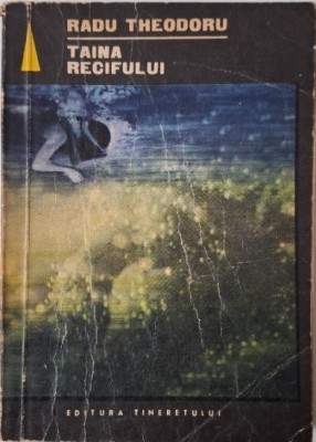 Taina recifului &amp;ndash; Radu Theodoru foto