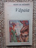 VAPAIA-HENRI DE REGNIER, Didactica si Pedagogica