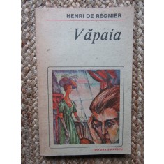 VAPAIA-HENRI DE REGNIER