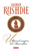 Ultimul suspin al Maurului - Salman Rushdie - Roman Beletristica