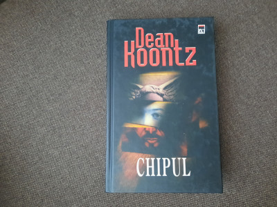 Dean Koontz - Chipul EDITIE DE LUX,CARTONATA foto