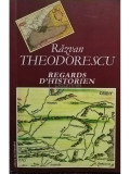 Razvan Theodorescu - Regards d&#039;historien (editia 2009)