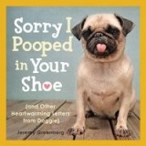 Sorry I pooped in your shoe