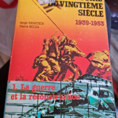 Histoire du vingtieme siecle 1939-1953 - Serge Berstein Vol.III La guerre et la reconstruction