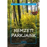 Nemzeti parkjaink - Bern&aacute;th Istv&aacute;n