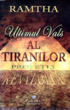 Ultimul vals al tiranilor - Ramtha