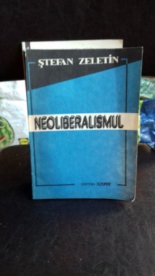 NEOLIBERALISMUL - STEFAN ZELETIN foto