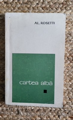 CARTEA ALBA -AL. ROSETTI foto
