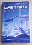 Statia Centrala - Lavie Tidhar