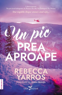 Un Pic Prea Aproape, Rebecca Yarros - Editura Corint foto