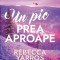Un Pic Prea Aproape, Rebecca Yarros - Editura Corint