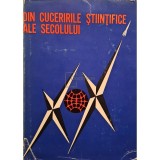 Emil Iordachescu (coord.) - Din cuceririle stiintifice ale secolului XX (Editia: 1965)