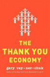 The Thank You Economy | Gary Vaynerchuk
