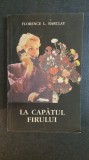 La capatul firului, Florence Barclay, 1992, 190 pagini