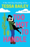 Too Hot to Handle - Roman de dragoste (Carte straina in Engleza)