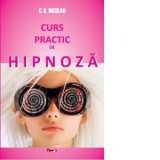 Curs practic de hipnoza - C. K. Nicolau, C.K. Nicolau