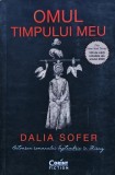 Omul timpului meu - Dalia Sofer (Roman Beletristica, 2021, Brosata)