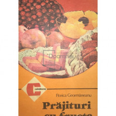 Florica Geormăneanu - Prăjituri cu fructe (editia 1986)