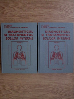 St. Suteanu, E. Proca - Diagnosticul si tratamentul bolilor interne 2 volume foto