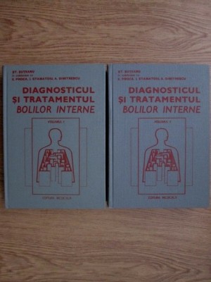 St. Suteanu, E. Proca - Diagnosticul si tratamentul bolilor interne 2 volume foto