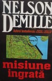 Nelson Demille - Misiune ingrata (Editia: 2002)