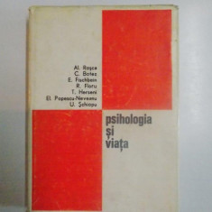 PSIHOLOGIA SI VIATA de AL. ROSCA , C. BOTEZ , E. FISCHBEIN , R. FLORU ... , 1969