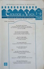 TEOLOGIE SI VIATA. REVISTA DE GANDIRE SI SPIRITUALITATE NR.1-6 2005-ION VICOVAN SI COLAB.-160985