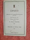 Invitatie la Dineul oferit de Facultatea de Stiinte cluj, in onoarea Doamnei Cotton si a M Paul Montel, 1938