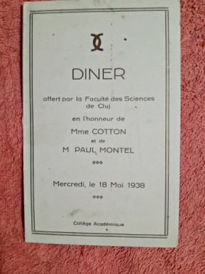 Invitatie la Dineul oferit de Facultatea de Stiinte cluj, in onoarea Doamnei Cotton si a M Paul Montel, 1938 foto