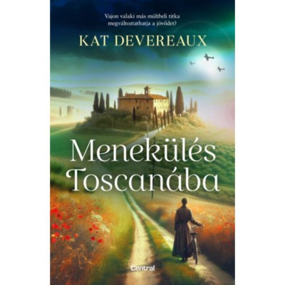 Menek&amp;uuml;l&amp;eacute;s Toscan&amp;aacute;ba - Kat Devereaux foto