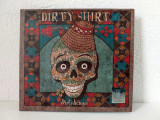CD Dirty Shirt - Dirtylicious, 2015, muzica rock romanesc