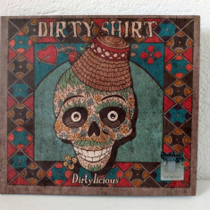 CD Dirty Shirt - Dirtylicious, 2015, muzica rock romanesc