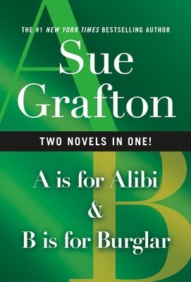 A is for Alibi &amp; B Is for Burglar